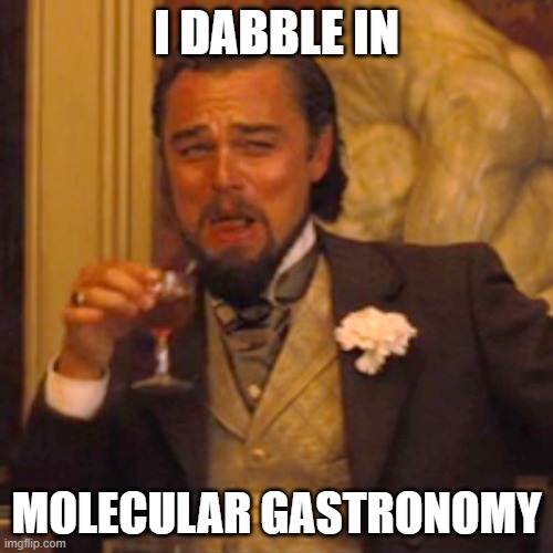 molecular gastronomy meme